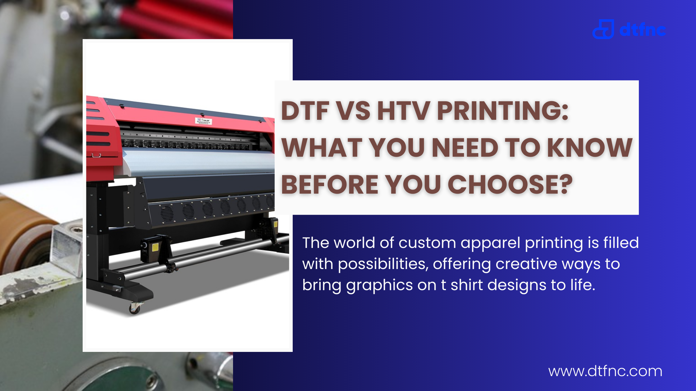 DTF vs HTV Printing: What You Need to Know Before You Choose?
