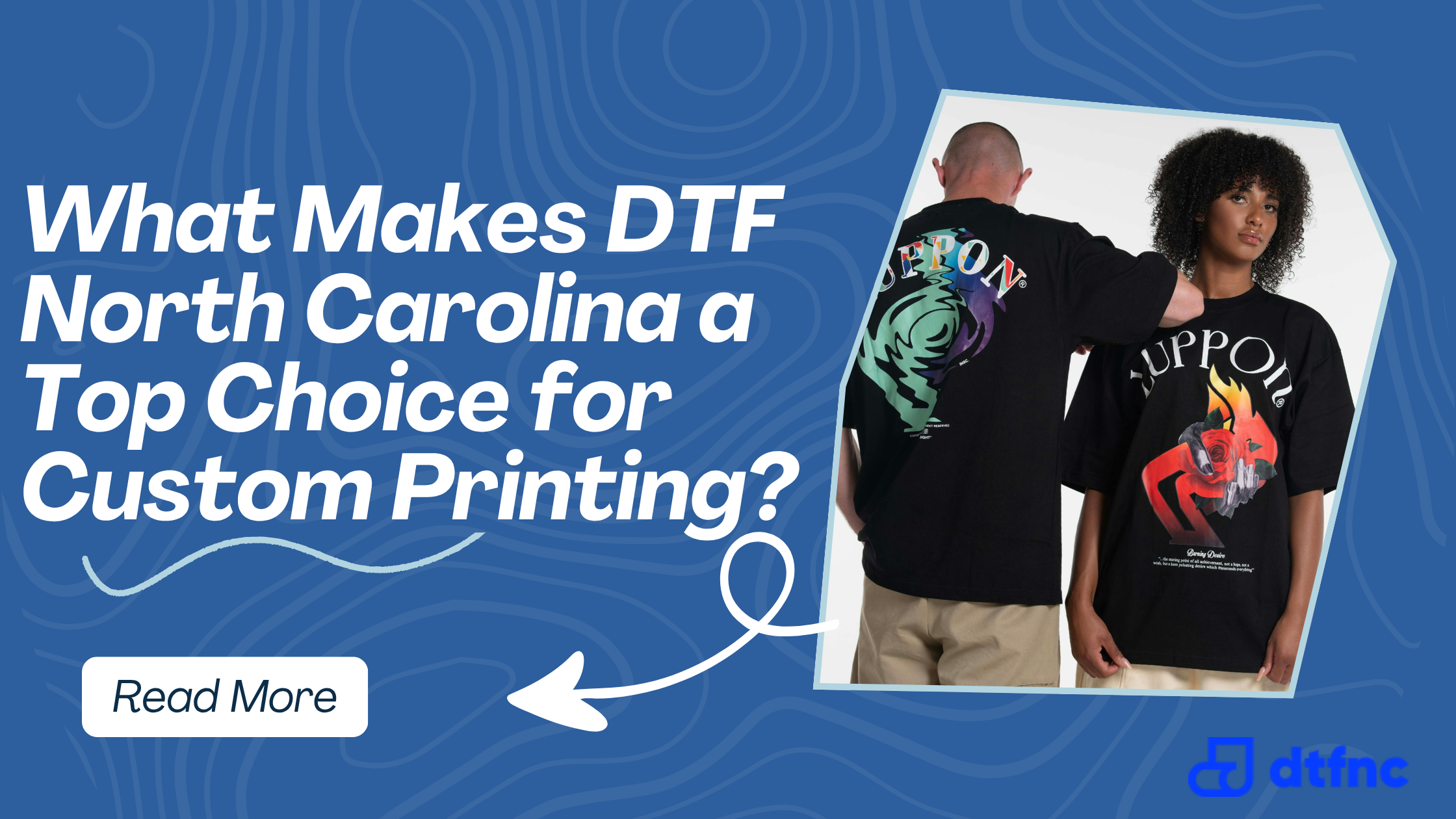 What Makes DTF North Carolina a Top Choice for Custom Printing?