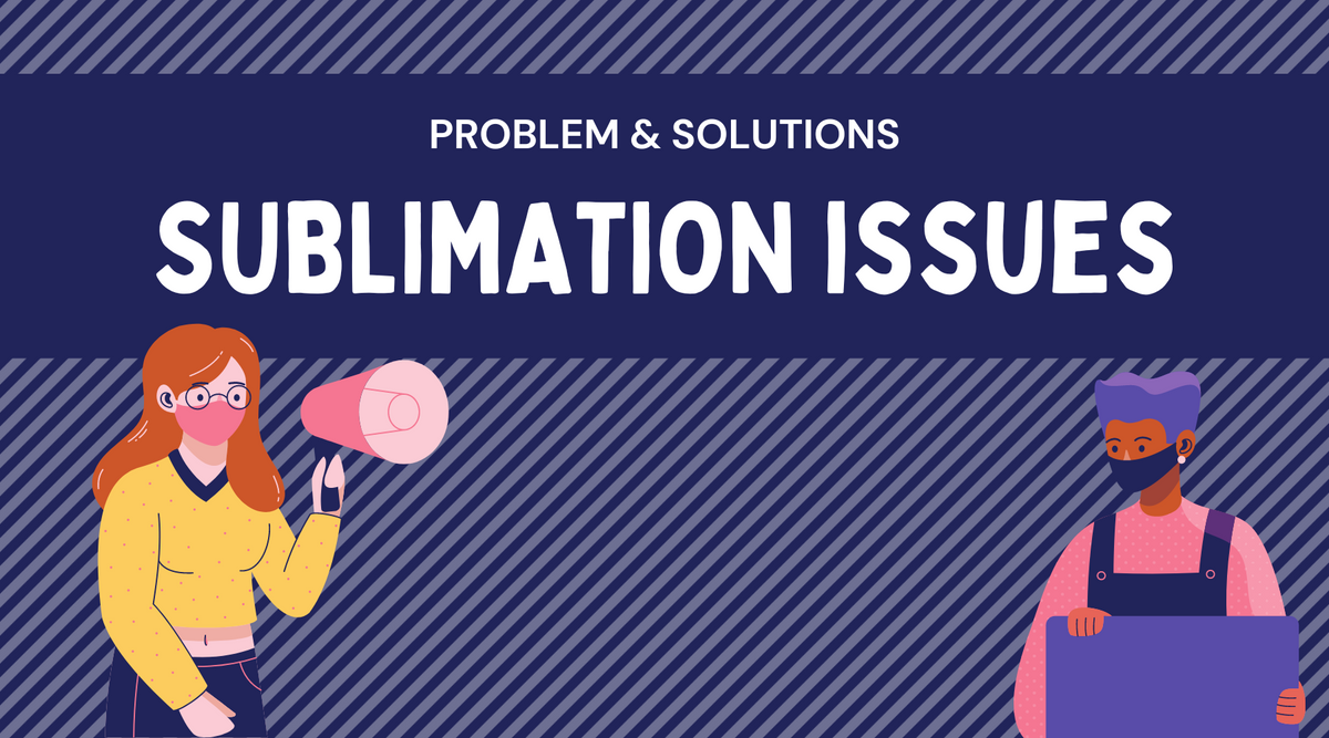 Common Sublimation Printing Problems & their Solutions – DTF North Carolina
