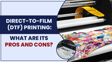 DTF Printing Pros and Cons
