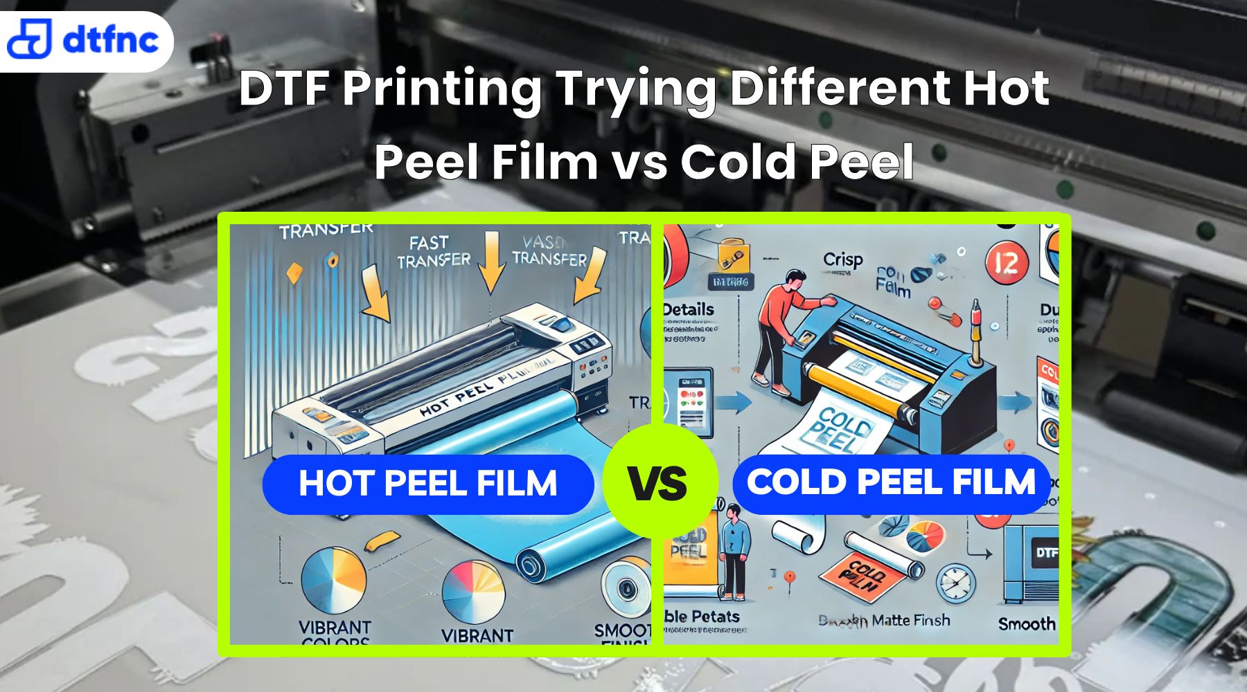 DTF Printing Trying Different Hot Peel Film vs Cold Peel