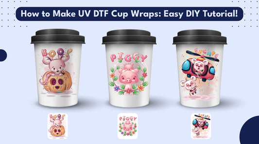 How to Make UV DTF Cup Wraps: Easy DIY Tutorial!