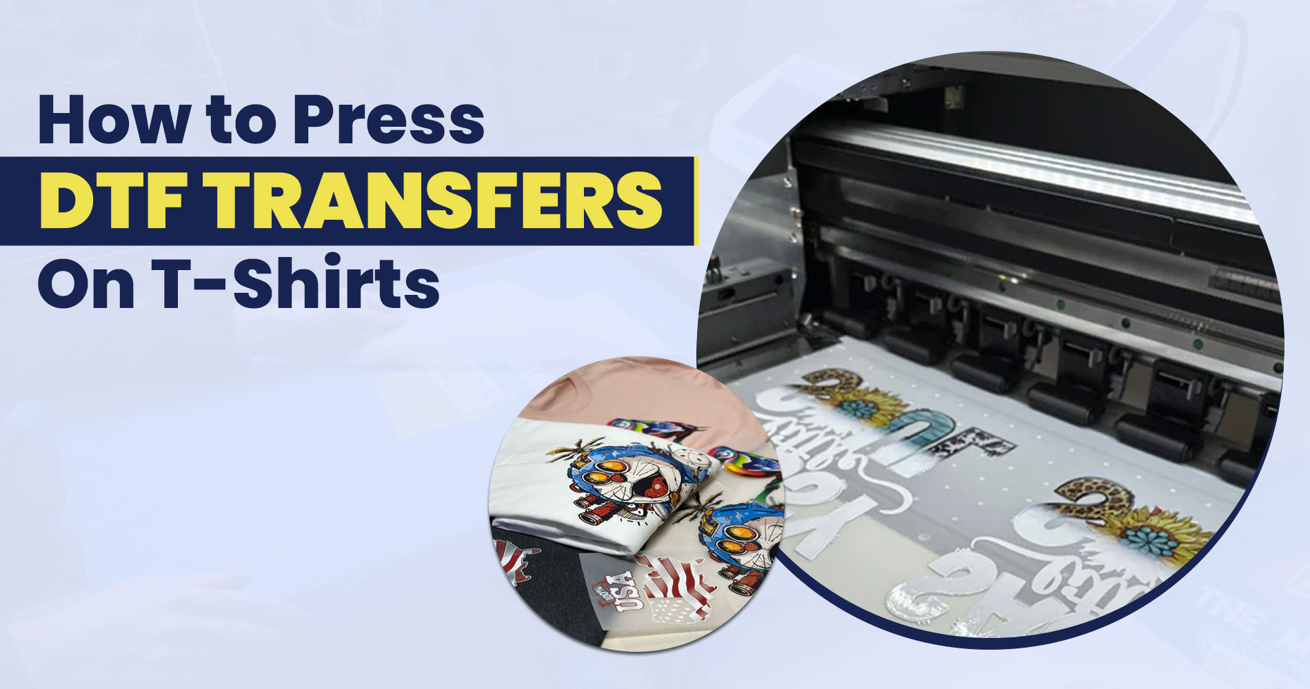 how to press dtf transfers on tshirts