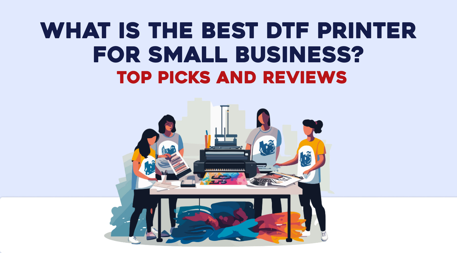 What is the Best DTF Printer for Small Business