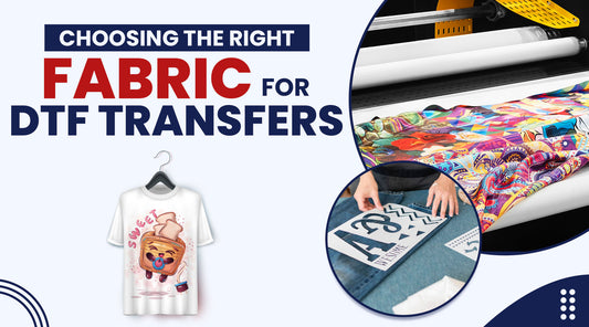 choosing the right fabric for DTF transfer