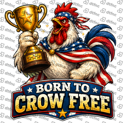 4th of July - Born to Crow Free Champion Rooster