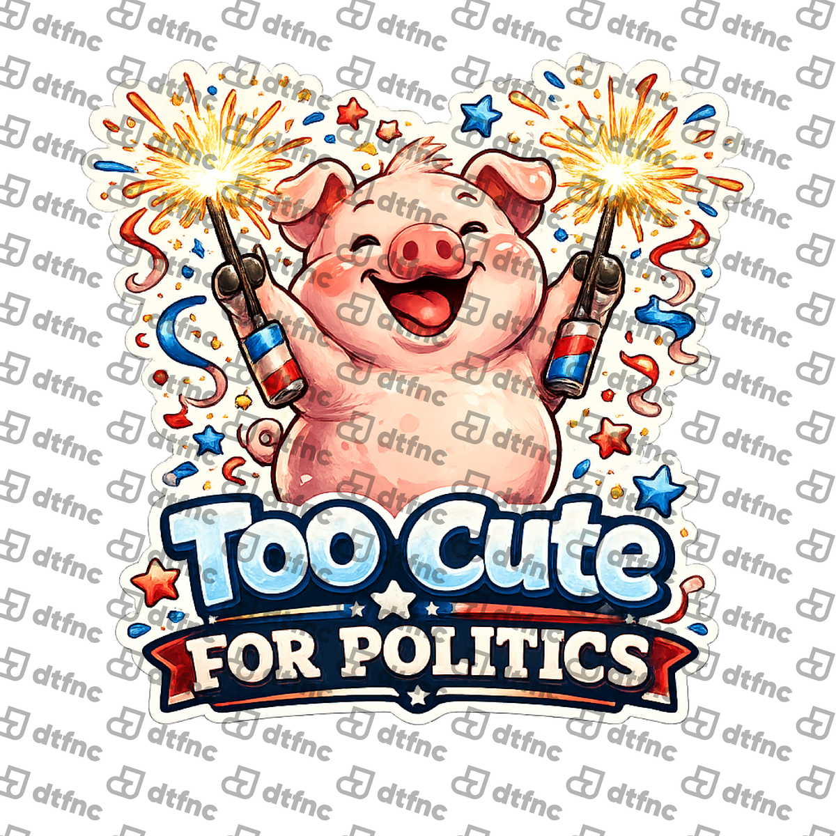 4th of July - Too Cute For Politics Pig