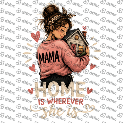Mother's Day - Home Is Wherever She Is