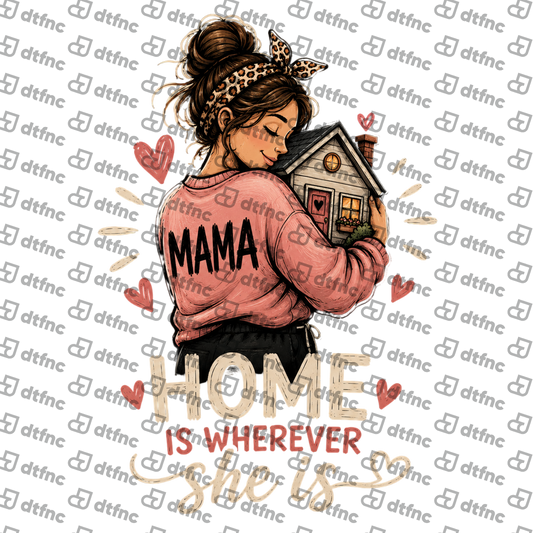 Mother's Day - Home Is Wherever She Is