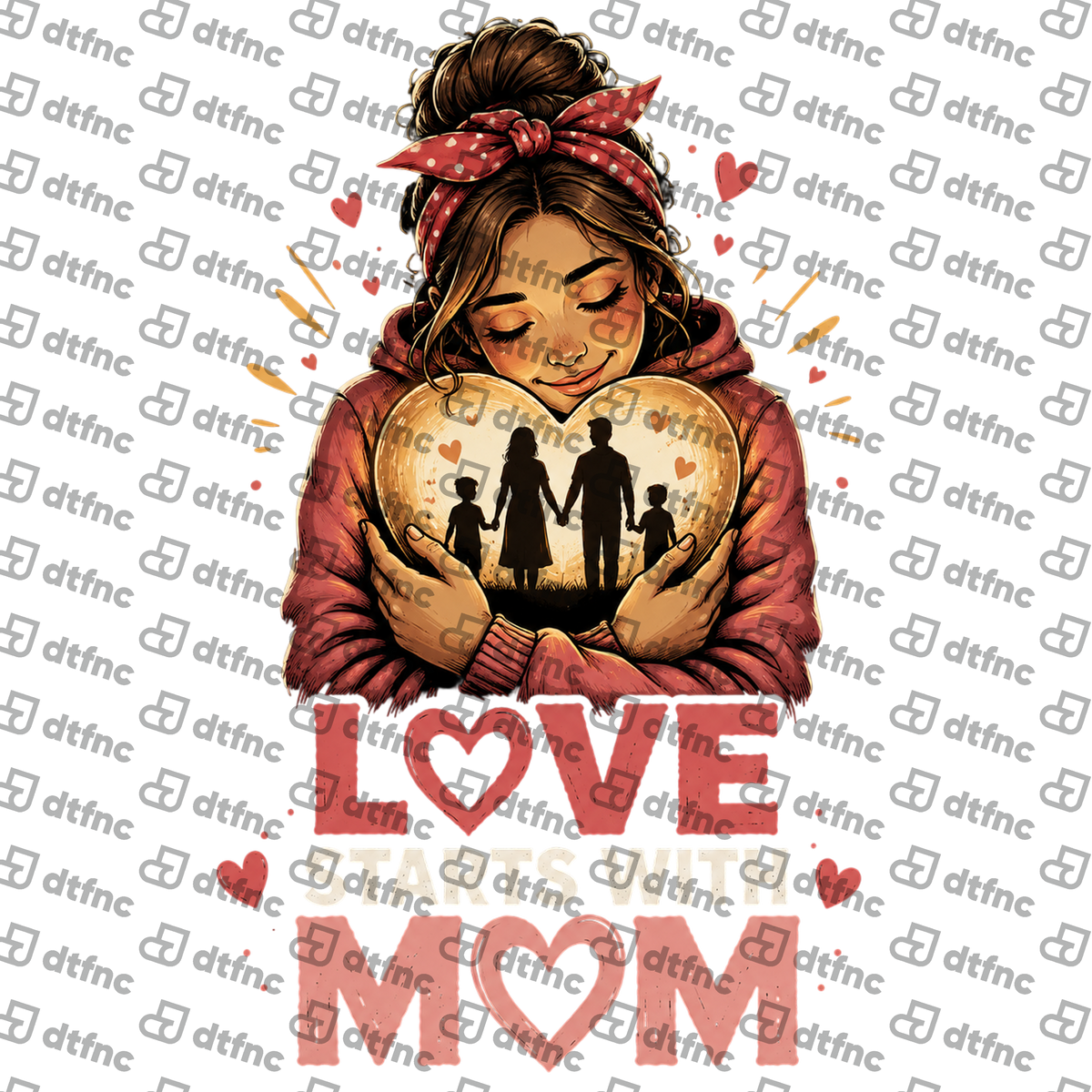 Mother's Day - Love Starts With Mom