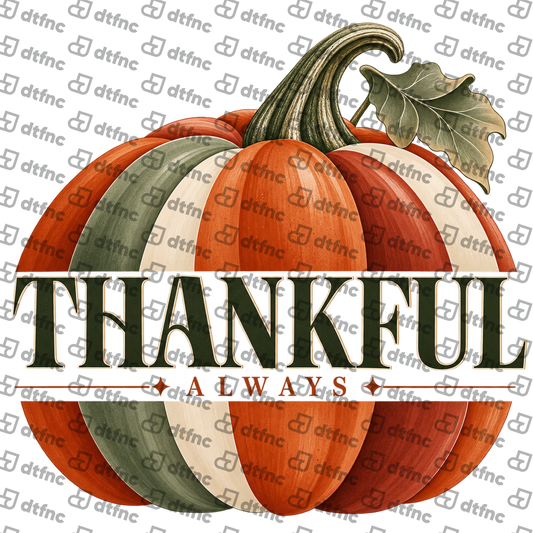 Thanksgiving - Thankful Always Pumpkin