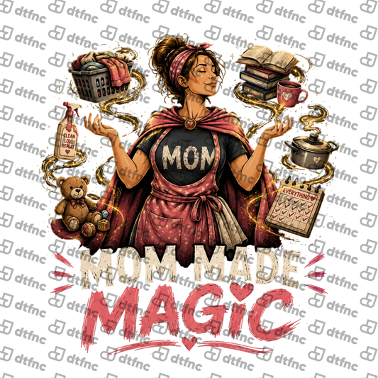 Mother's Day - Mom Made Magic