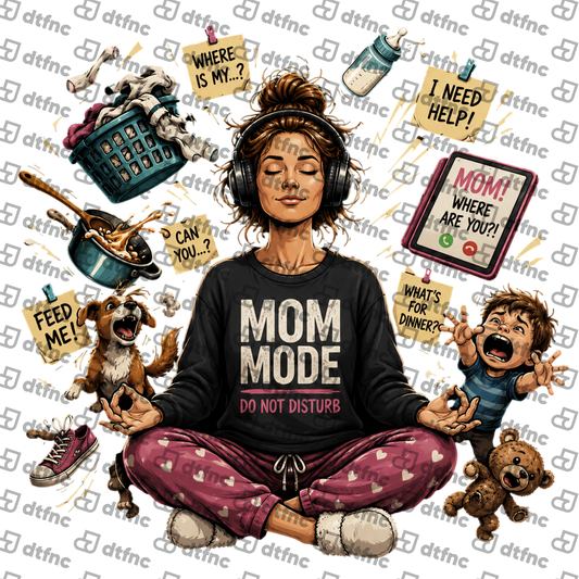 Mother's Day - Mom Mode: Do Not Disturb