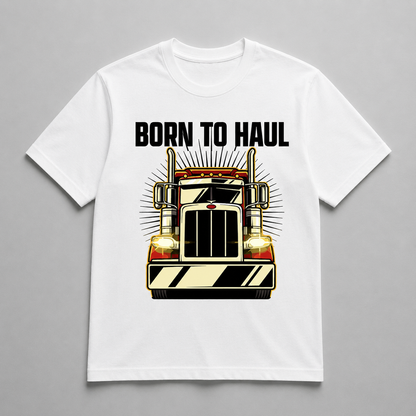 Occupation - Born To Haul Big Rig
