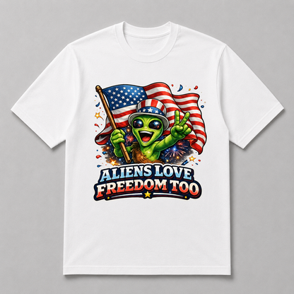4th of July - Aliens Love Freedom Too