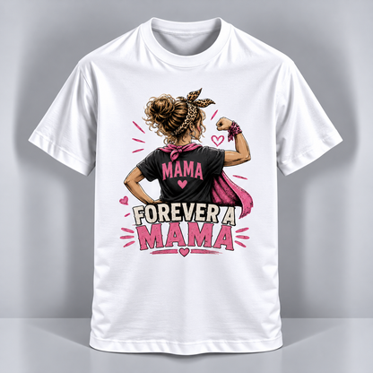Mother's Day - Forever a Mama